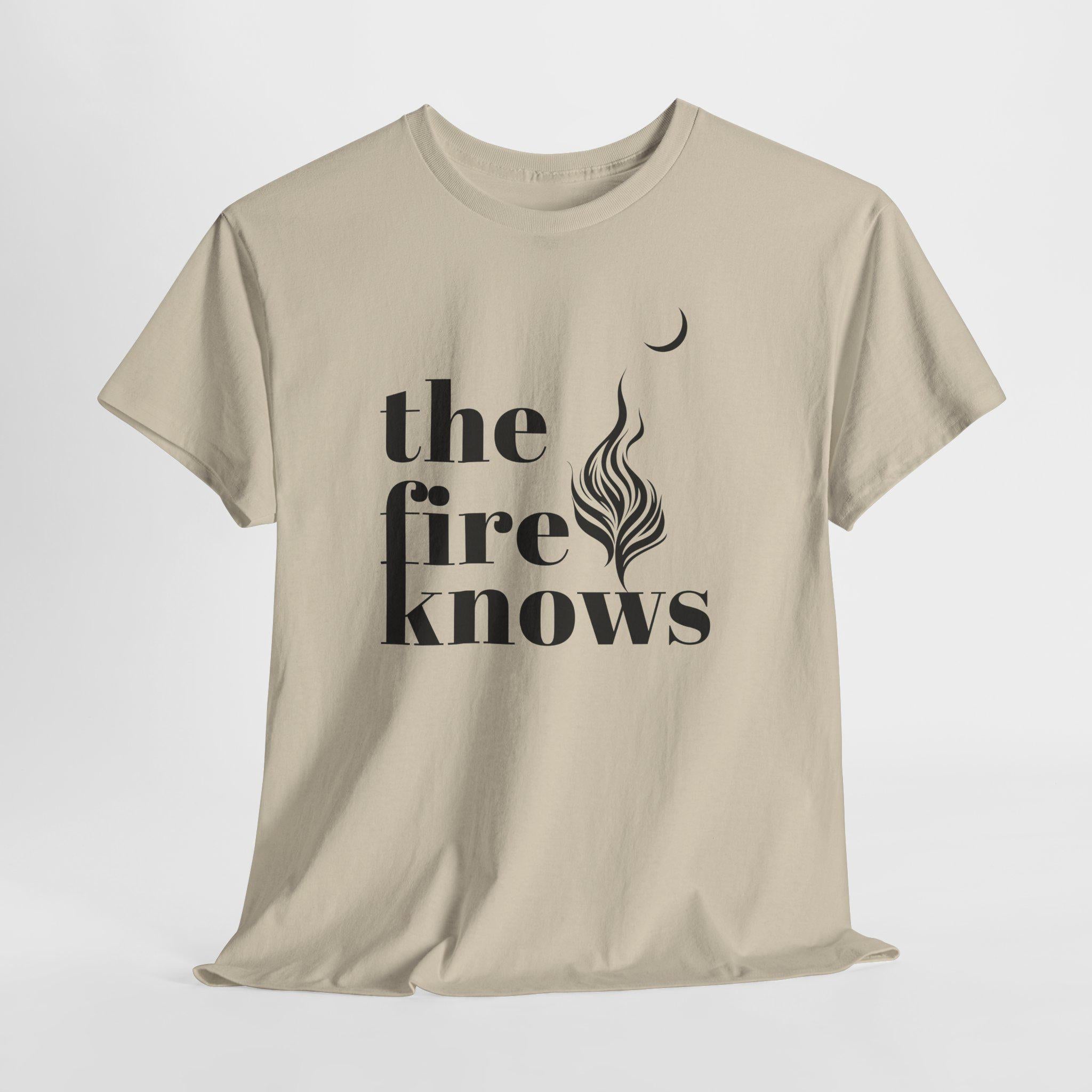 The Fire Knows Camping Shirt, Minimalist Hiking Tee, Unisex Adventure Top