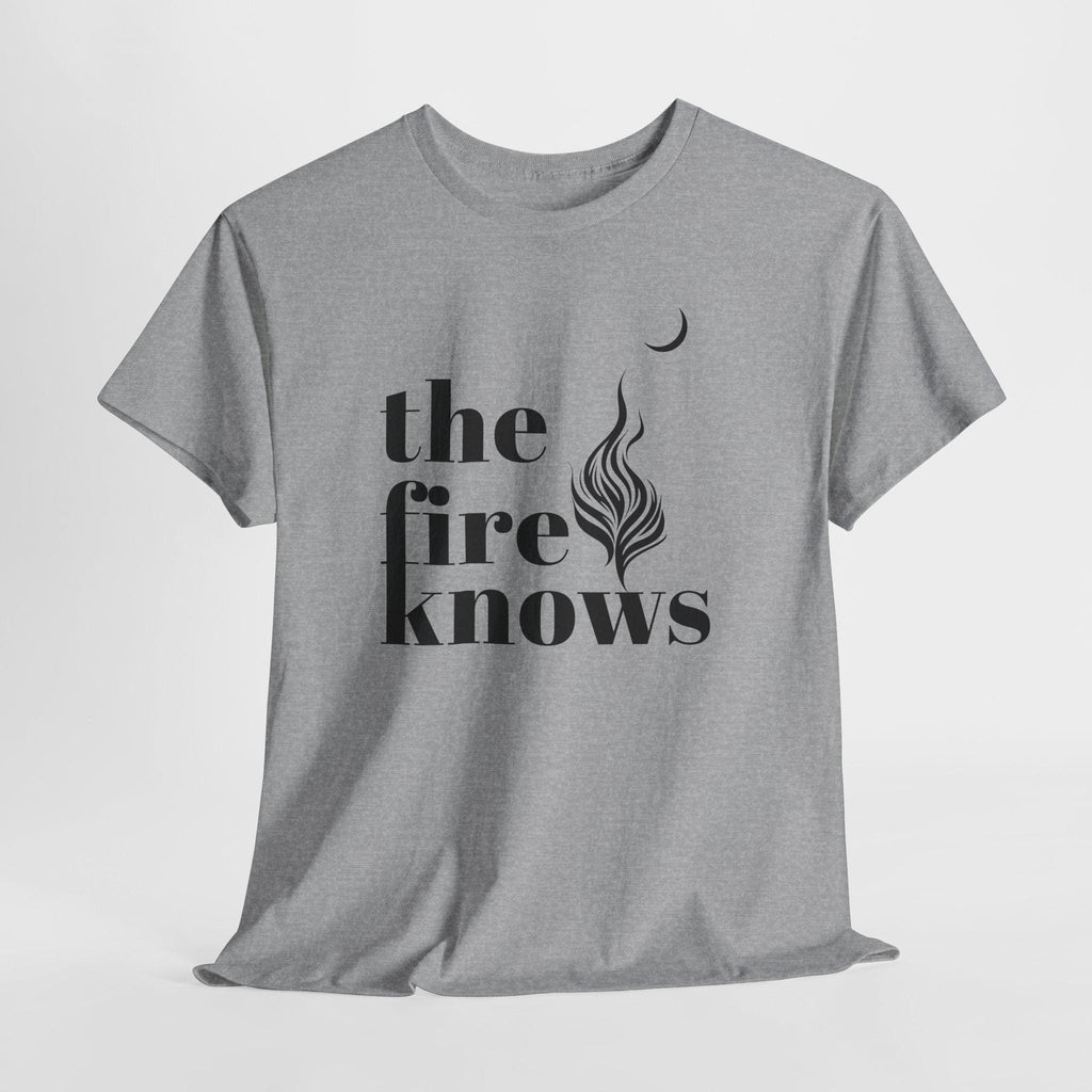 The Fire Knows T-Shirt, Crescent Moon Graphic, Unisex Nature Tee