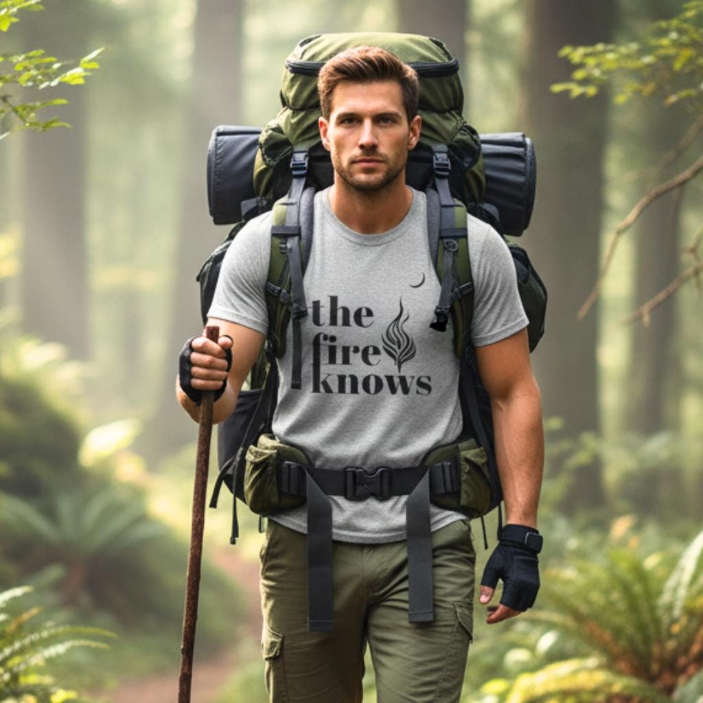 The Fire Knows Camping Shirt, Minimalist Hiking Tee, Unisex Adventure Top