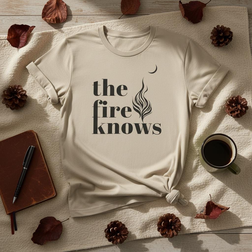 Minimalist Campfire T-Shirt, The Fire Knows Graphic, Nature Lover Unisex Top