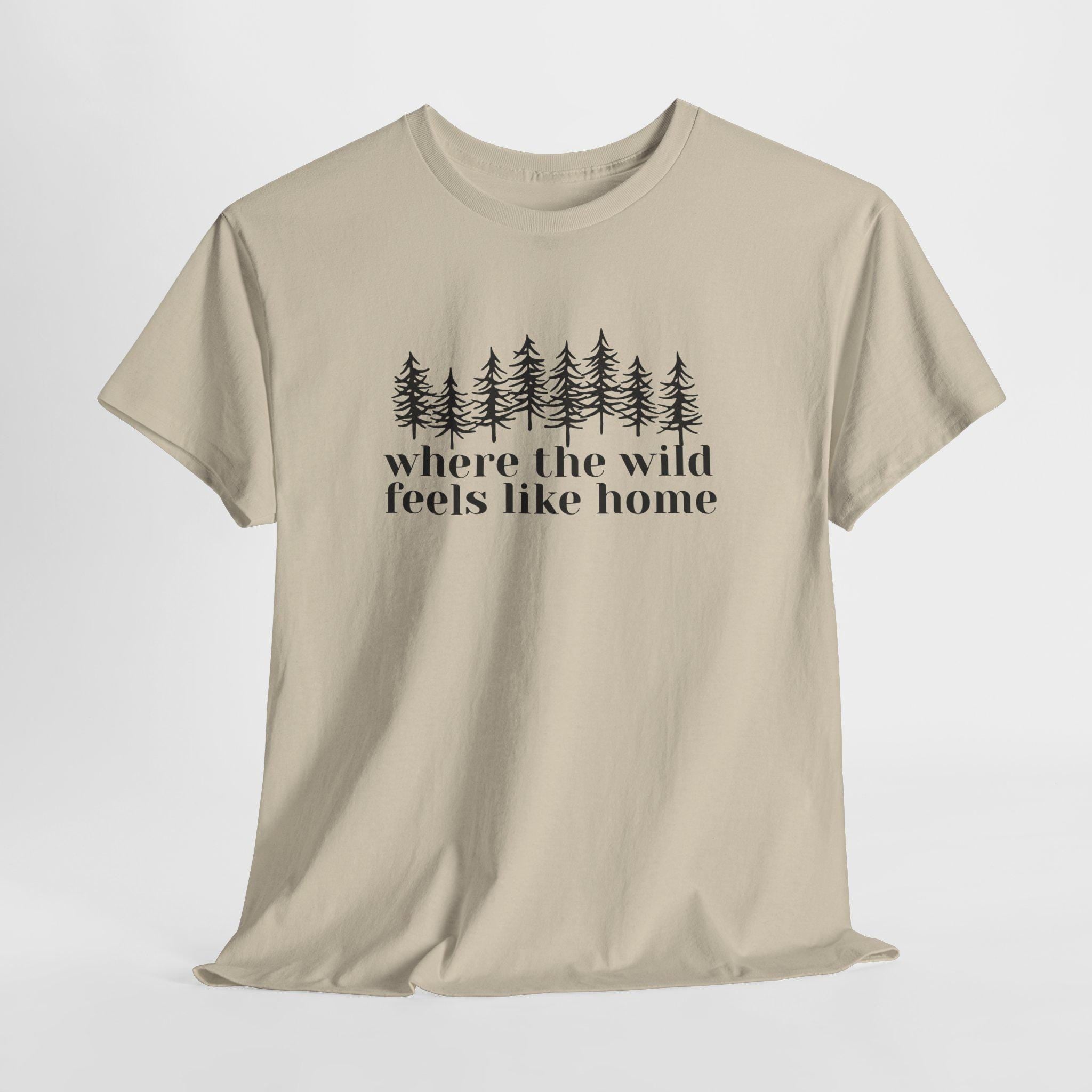 Minimalist Forest Tee | Where the Wild Feels Like Home Camping Shirt